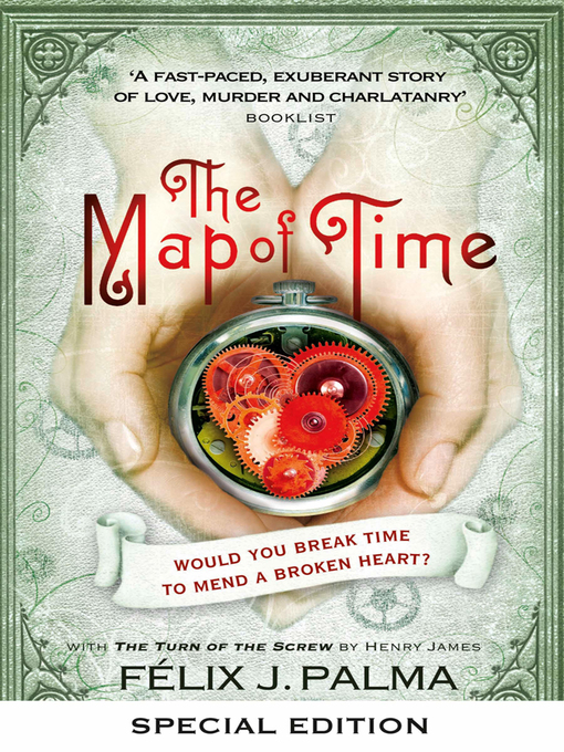 Title details for The Map of Time and the Turn of the Screw by Félix J. Palma - Available